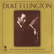 Duke Ellington - From Meadowbrook To Manhattan