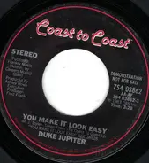 Duke Jupiter - You Make It Look Easy