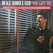 Duke Robillard With Dr. John , Ron Levy , The Pleasure Kings - Duke Robillard With Dr. John, Ron Levy, The Pleasure Kings And Special Guests - You Got Me