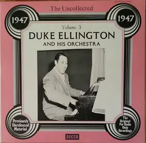 Duke Ellington - The Uncollected Vol. 5 - 1947