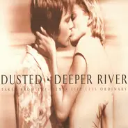 Dusted - Deeper River