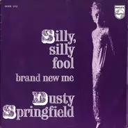 Dusty Springfield - Silly, Silly Fool
