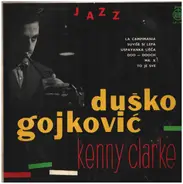Dusko Goykovich , Kenny Clarke - Internacionalni Jazz Oktet Duška Gojkovića Sa Keni Klarkom