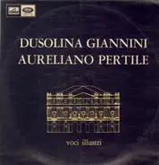 Dusolina Giannini, Aureliano Pertile - Voci Illustri (Aida Selezione)