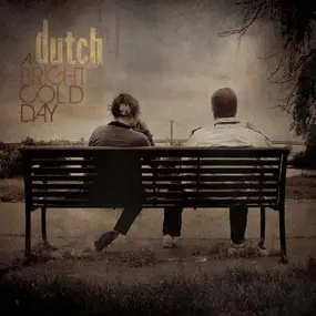 The Dutch - A Bright Cold Day