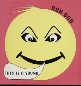 Dux Dux - this is a sound