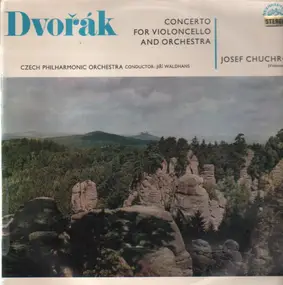 Antonin Dvorak - Concerto In B Minor For Violoncello & Orchestra  (Jiří Waldhans)