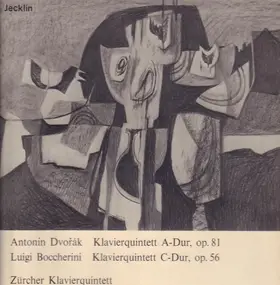 Antonin Dvorak - Klavierquintett in A-Dur, op. 81 / ~ C-Dur, op. 56, Nr. 6