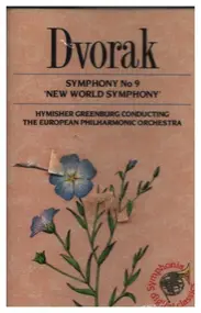 Antonin Dvorak - Symphony No. 9 'New World Sympnony'