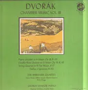 Dvorák / The Berkshire Quartet, Gyorgy Sandor - Chamber Music Vol.III