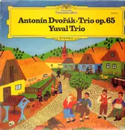 Dvorak - Trio Op.65, Yuval Trio