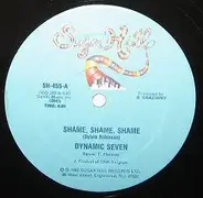 Dynamic Seven - Shame, Shame, Shame / Lucky Shot