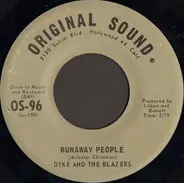 Dyke & The Blazers - Runaway People / I'm So All Alone