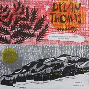 Dylan Thomas - Reading Volume 1