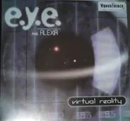 E.Y.E. feat. Alexia - Virtual Reality