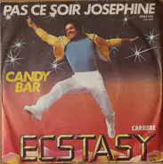 Ecstasy - Pas Ce Soir Joséphine
