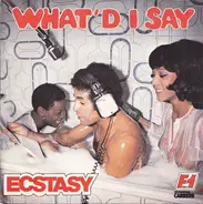 Ecstasy - What'd I Say