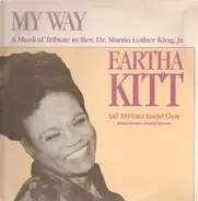 Eartha Kitt and 100-Voice Gospel Choir - My Way: Musical Tribute to Rev. Martin Luther King, Jr.