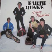 Earth Quake - Two Years in a Padded Cell