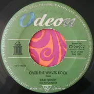 Earl Bostic And His Orchestra - Over The Waves Rock / Twilight Time