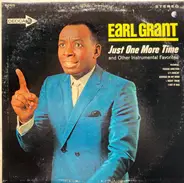 Earl Grant - Just One More Time And Other Instrumental Favorites