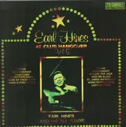 Earl Hines And His All-Stars - At Club Hangover - Vol 5