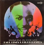 Earl Hines & His Orchestra - Swinging In Chicago