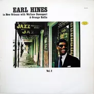 Earl Hines With Wallace Davenport & Orange Kellin - Earl Hines In New Orleans - Vol. 2