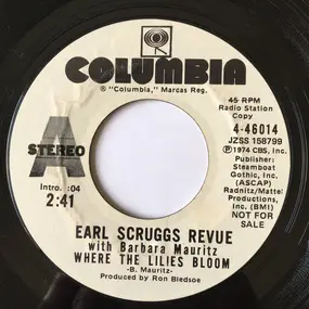 The Earl Scruggs Revue - Where The Lilies Bloom / All My Trials