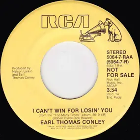 Earl Thomas Conley - I Can't Win For Losin' You