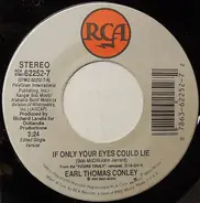 Earl Thomas Conley - If Only Your Eyes Could Lie
