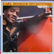 Earl Hooker - Don't Have to Worry