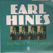 Earl Hines , Wallace Davenport , Orange Kellin - Earl Hines In New Orleans - Vol. 1