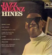 Earl Hines - Jazz Meanz Hines!