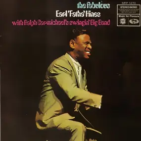 Earl Hines - The Fabulous Earl 'Fatha' Hines With Ralph Carmichael's Swingin' Big Band