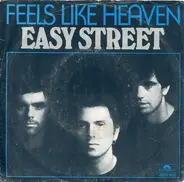 Easy Street - Feels Like Heaven