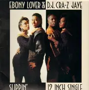 Ebony Lover & DJ Cra-Z Jaye - Slippin'