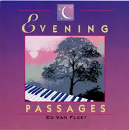 Ed Van Fleet - Evening Passages