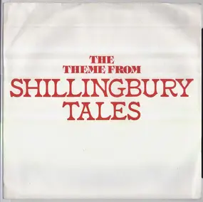 Ed Welch - The Theme From Shillingbury Tales / The Theme From The Other 'Arf