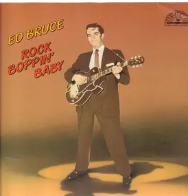 Ed Bruce - Rock Boppin' Baby
