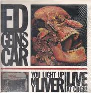 Ed Gein's Car - You Light Up My Liver (Live At CBGB!)