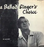 Ed McCurdy - A Ballad Singer's Choice