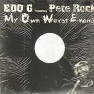 Ed O.G Featuring Pete Rock - My Own Worst Enemy