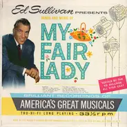 Ed Sullivan - Ed Sullivan Presents Songs And Music Of My Fair Lady