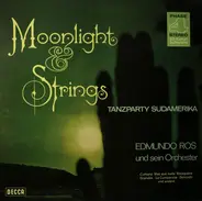 Edmundo Ros & His Orchestra - Moonlight & Strings / Tanzparty Sudamerika