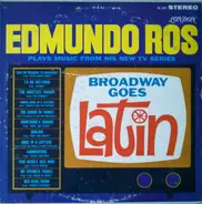 Edmundo Ros & His Orchestra - Broadway Goes Latin