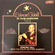 Edmond Hall - At Club Hangover Vol. 4 - With The Ralph Sutton Quartet