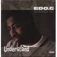Edo.G - Just Because / Don't Talk About It / Understand