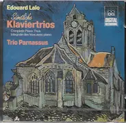 Lalo / Trio Parnassus - Sämtliche Klaviertrios