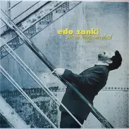 Edo Zanki - Und Wir Kriegen Uns Doch